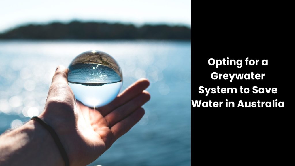 What is the Greywater System in Australia?