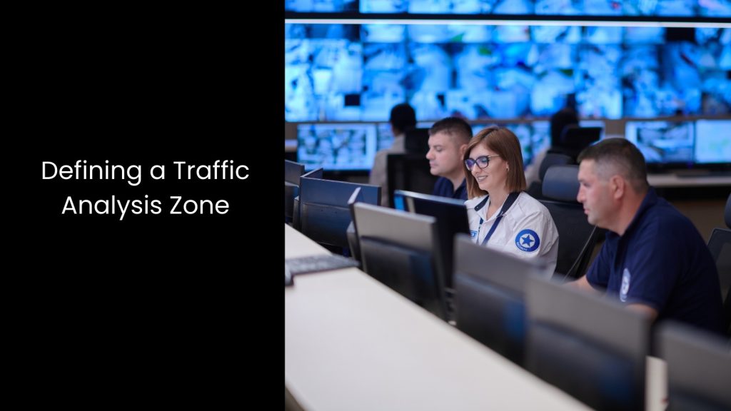 What is Traffic Analysis Zone?