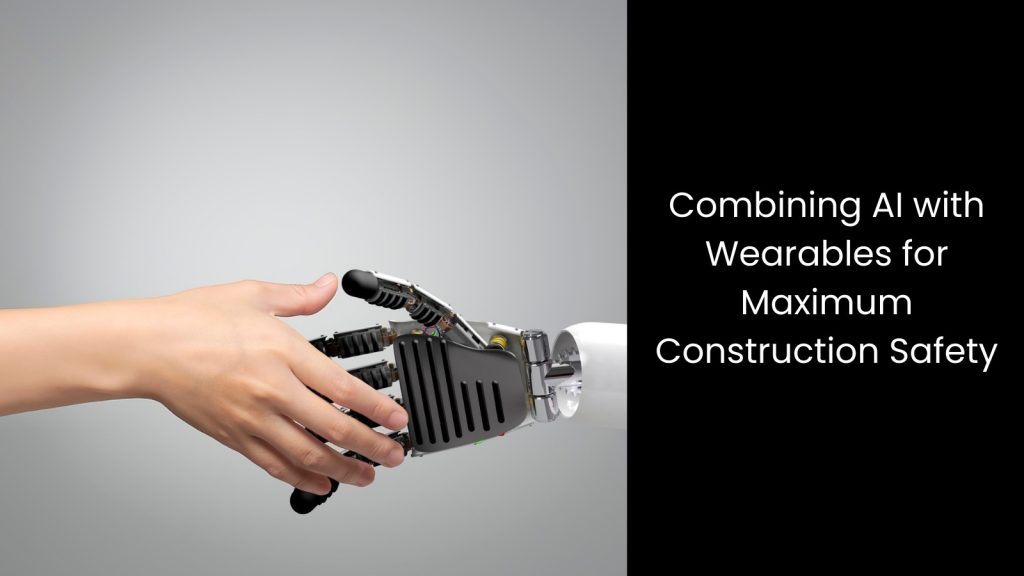 How AI-Powered Wearables Are Enhancing Safety on Construction Sites