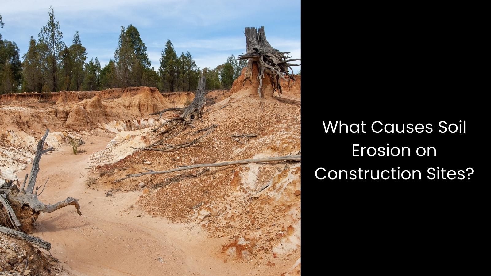 How to Prevent Soil Erosion on a Construction Site | Tigernix Australia